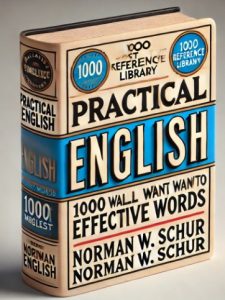 Practical English 1000 Most Effective Words