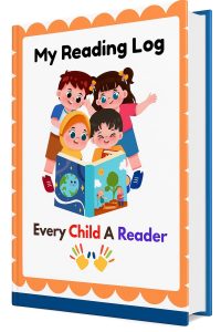 MY READING LOG EVERY CHILD A READER